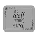 It Is Well with My Soul - Mouse Pad