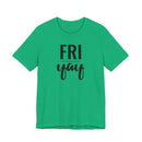 Friyay - T-Shirt
