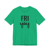 Friyay - T-Shirt