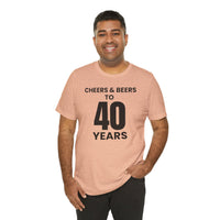 Cheers & Beers to 40 Years - T-Shirt