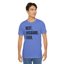 Best Husband Ever - T-Shirt