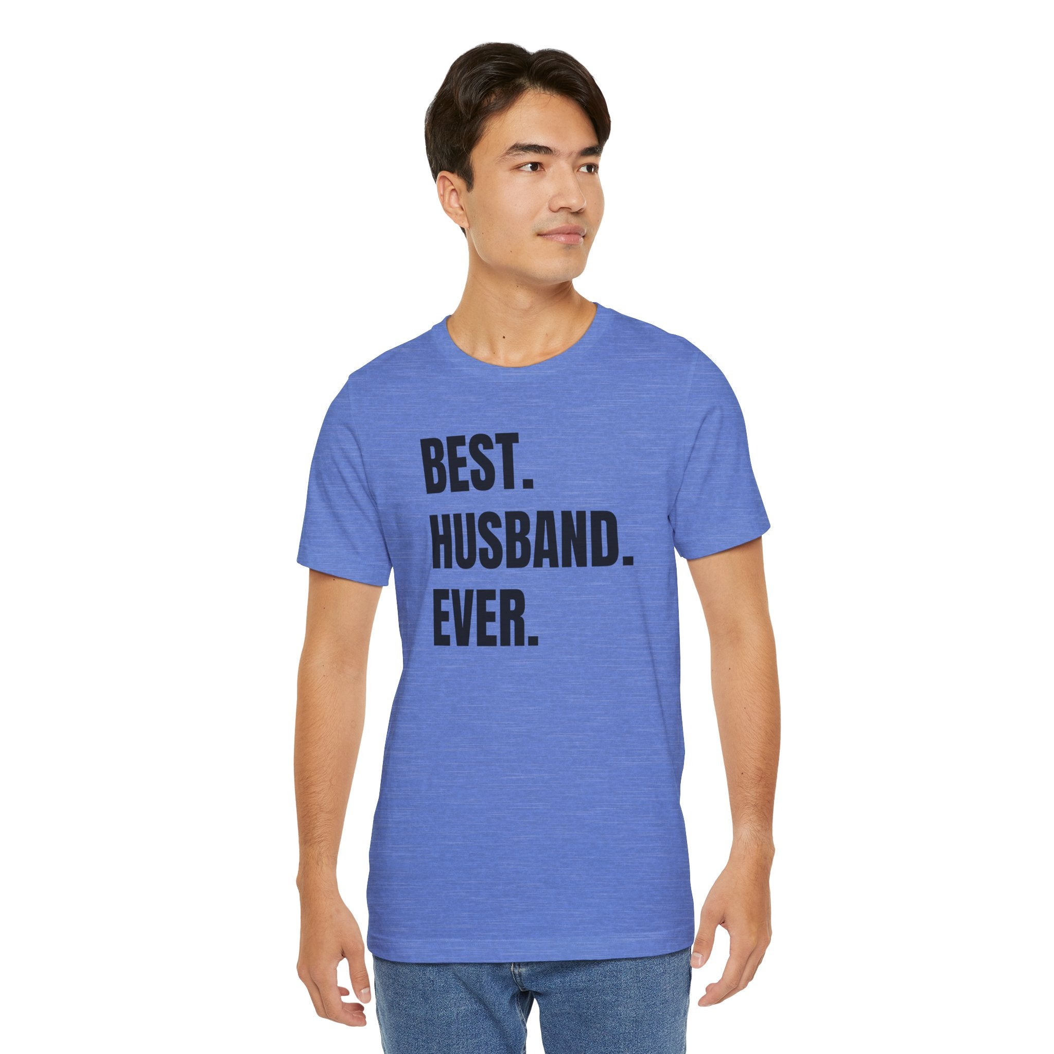 Best Husband Ever - T-Shirt