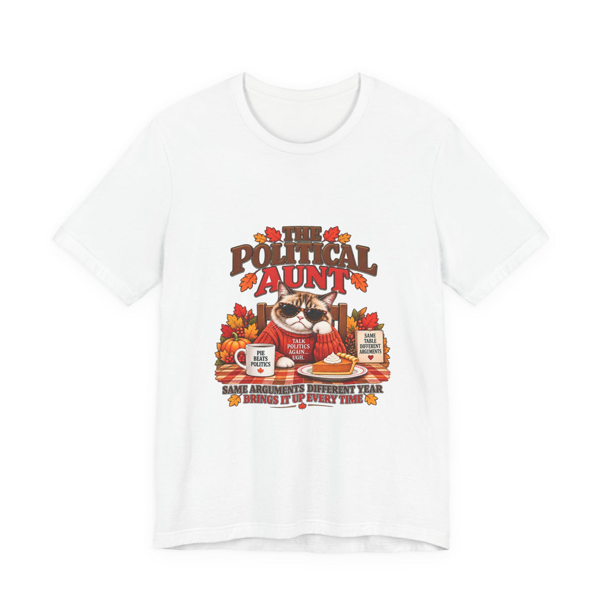 Funny Thanksgiving Aunt Shirt – The Political Aunt Tee