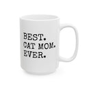 Best Cat Mom Ever - Mug