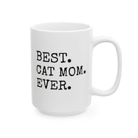 Best Cat Mom Ever - Mug