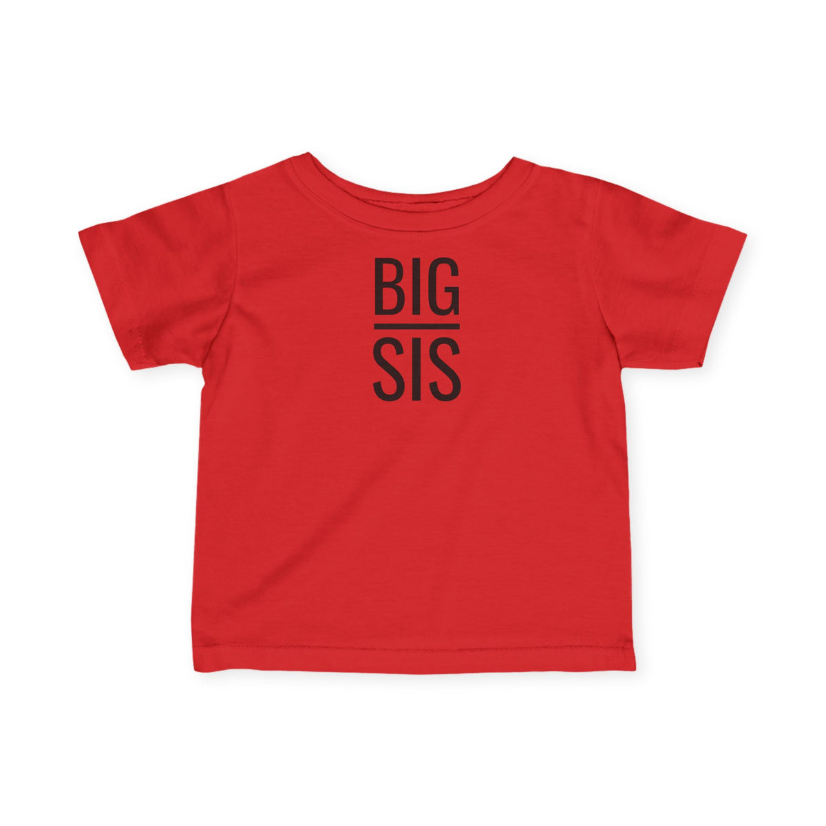 Big Sis - Infant T-Shirt