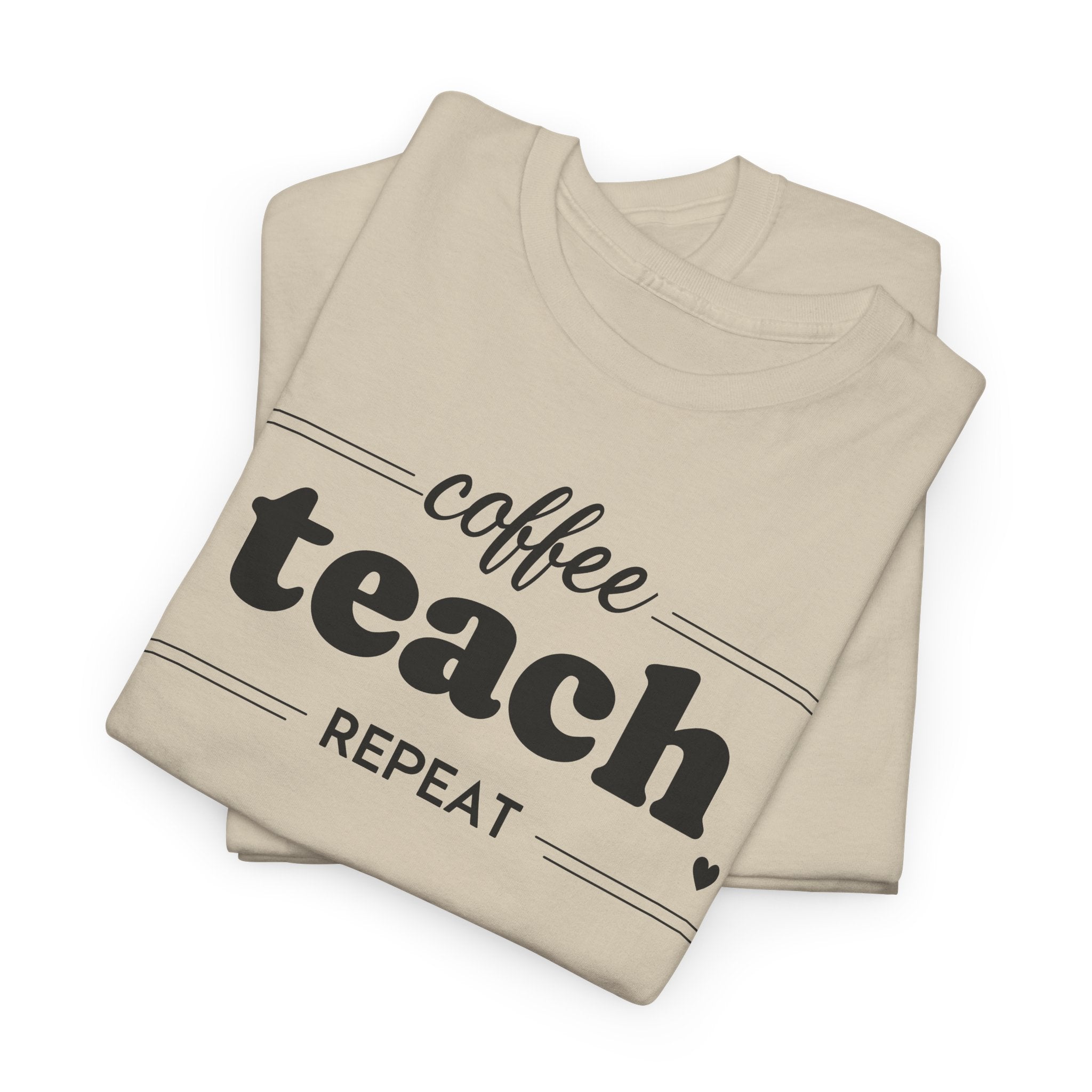 Coffee Teach Repeat - T-Shirt