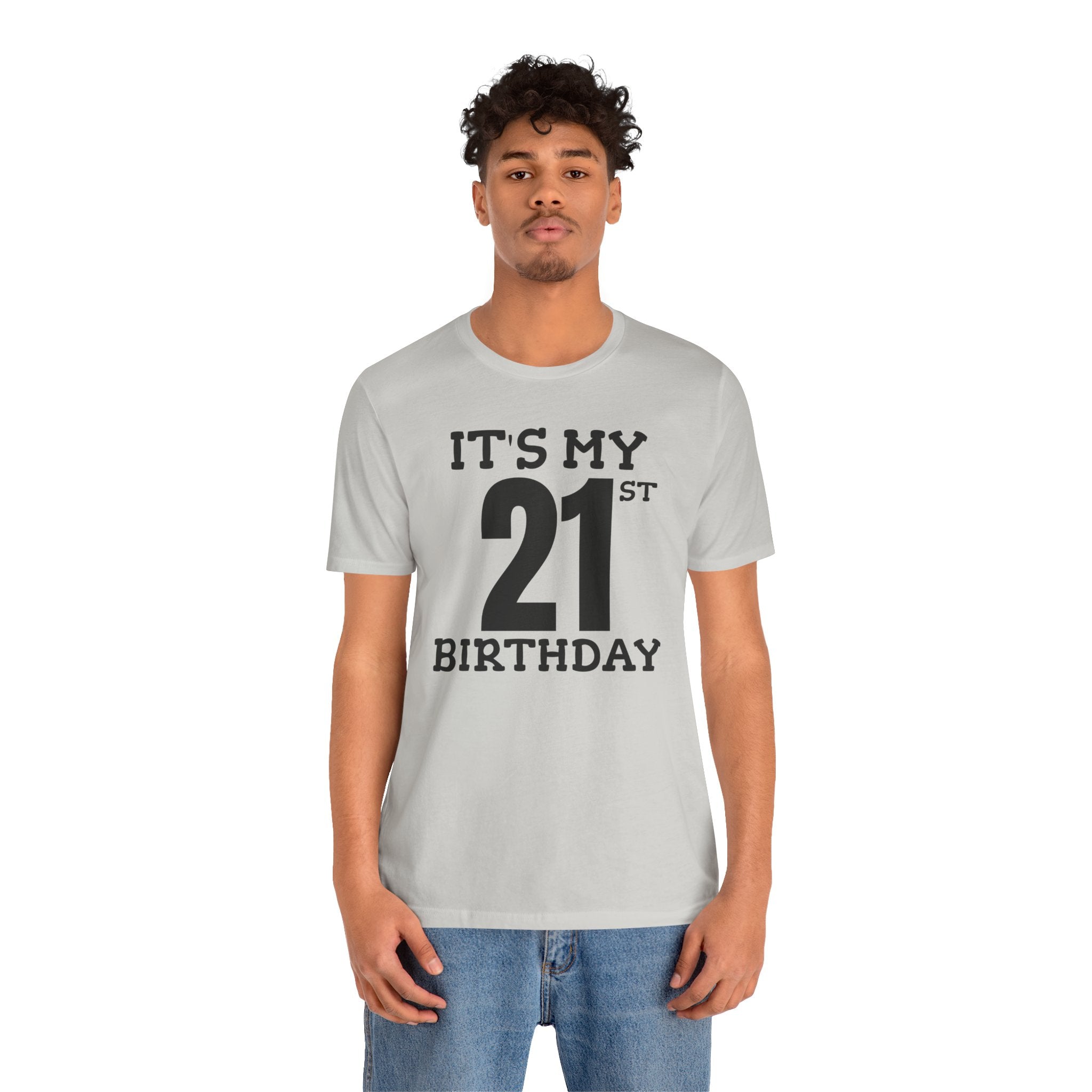 It's My 21st Birthday - T-Shirt