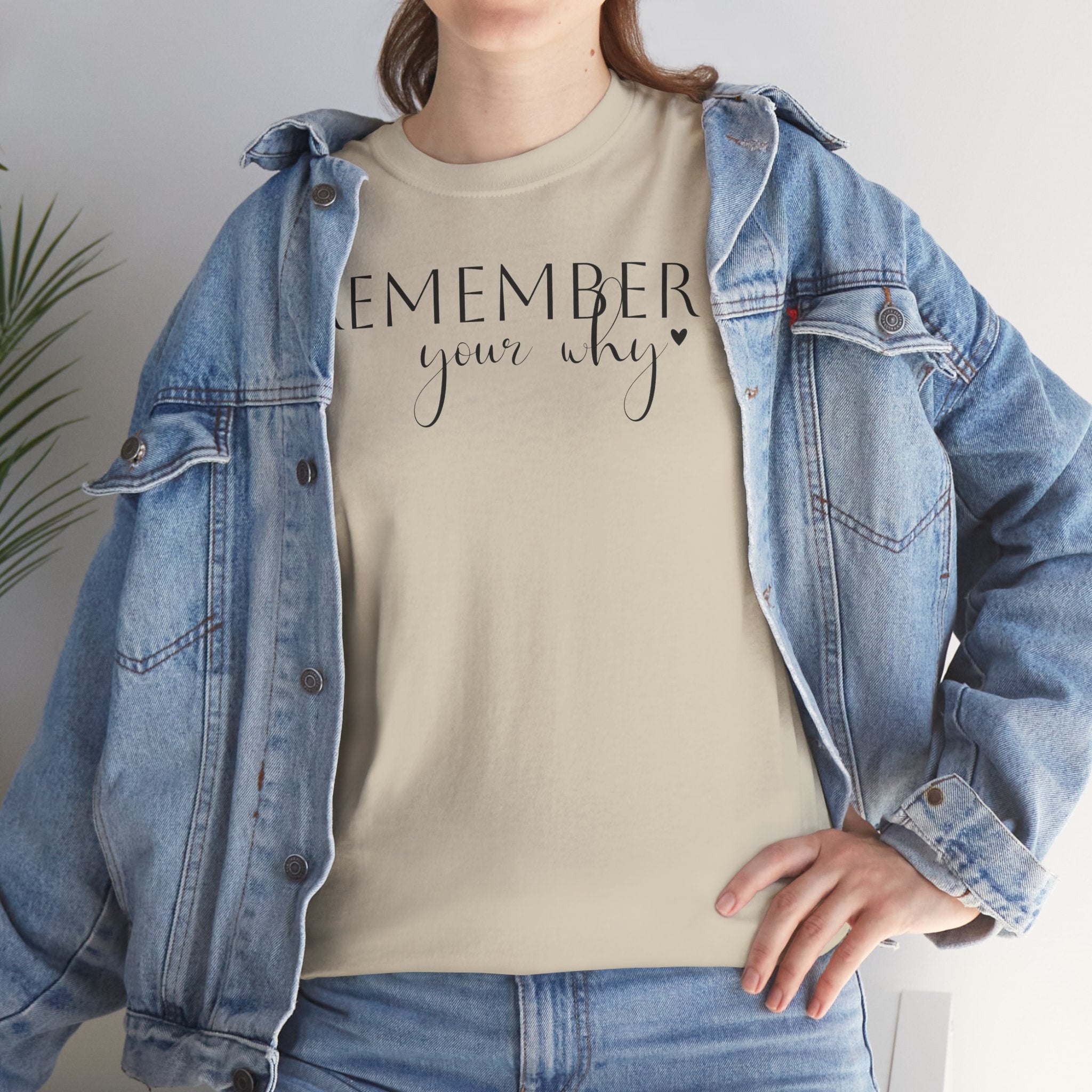 Remember Your Why - T-Shirt