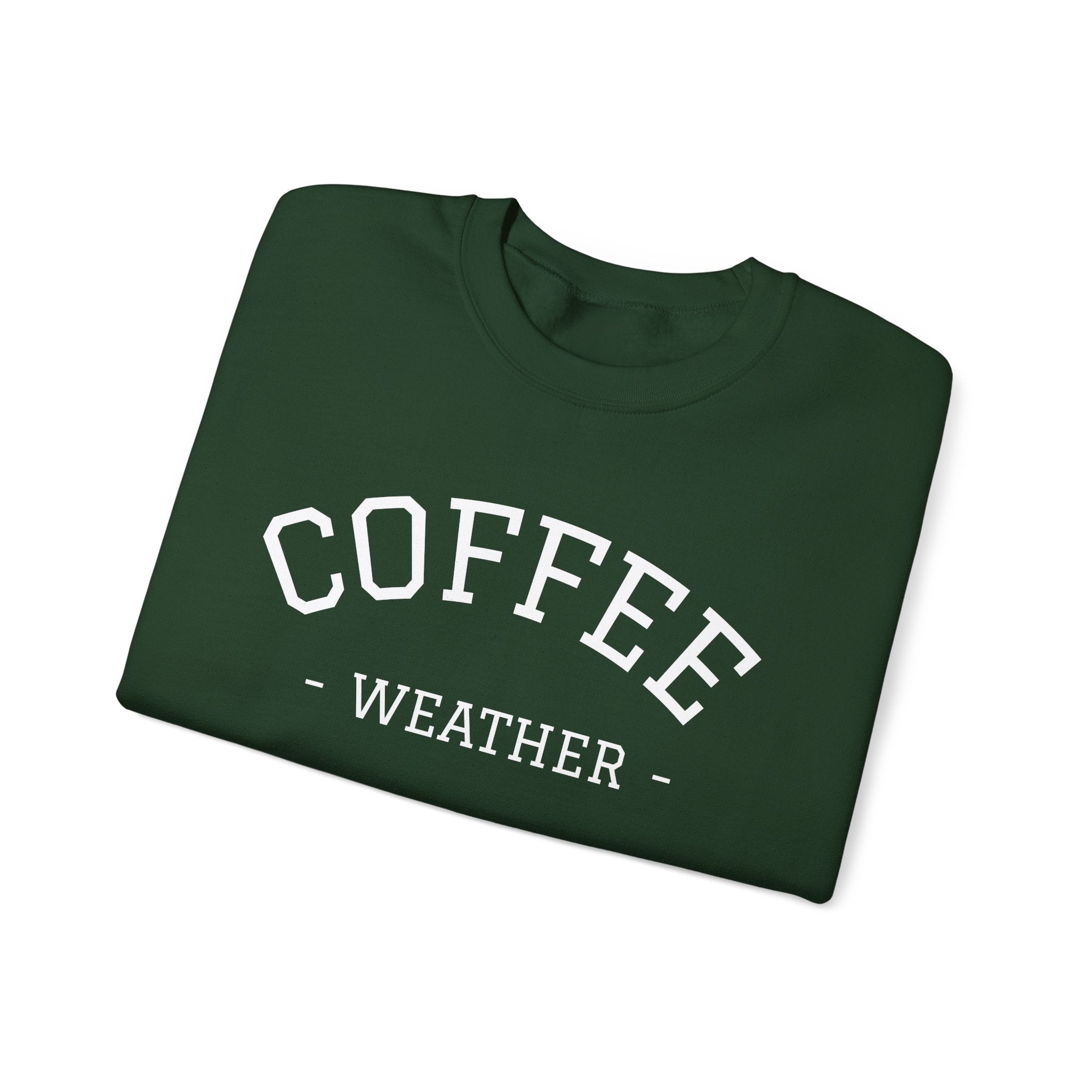 Coffee Weather - Sweatshirt