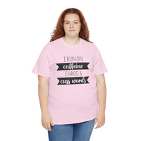Caffeine, Chaos & Cuss Words - T-Shirt