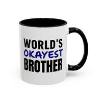World's Okayest Brother - Mug