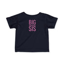 Big Sis - Infant T-Shirt