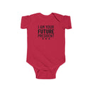 I Am The Future President - Onesie