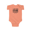 I Am The Future President - Onesie