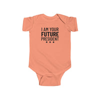I Am The Future President - Onesie