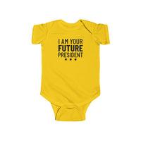 I Am The Future President - Onesie