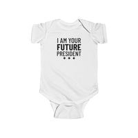I Am The Future President - Onesie