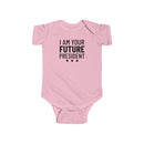 I Am The Future President - Onesie