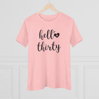 Hello Thirty - T-Shirt