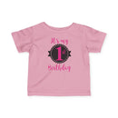 It's My 1st Birthday - Infant T-Shirt