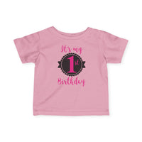 It's My 1st Birthday - Infant T-Shirt