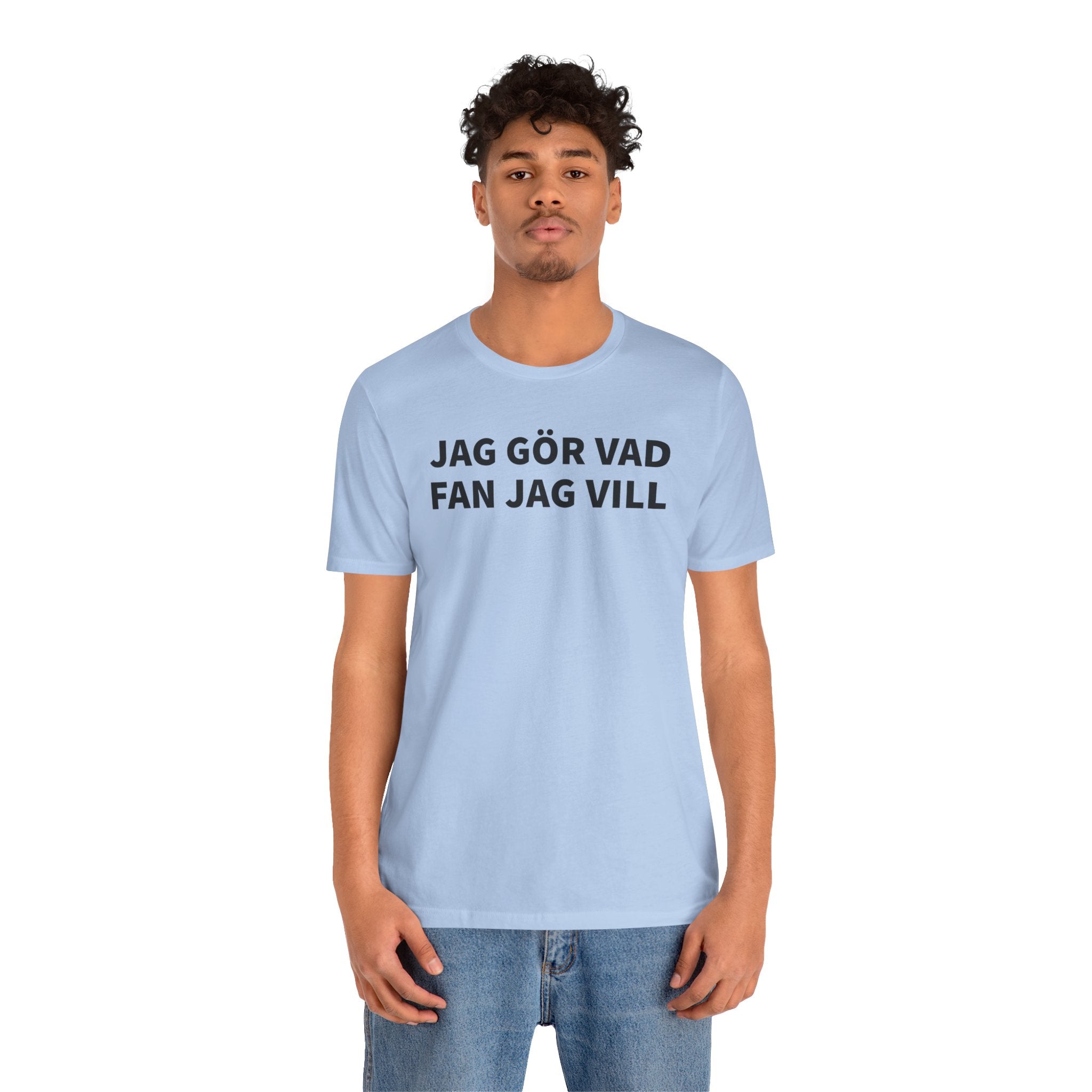 Jag Gör Vad Fan Jag Vill - T-Shirt