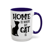 Home Is Where My Cat Is - Mug