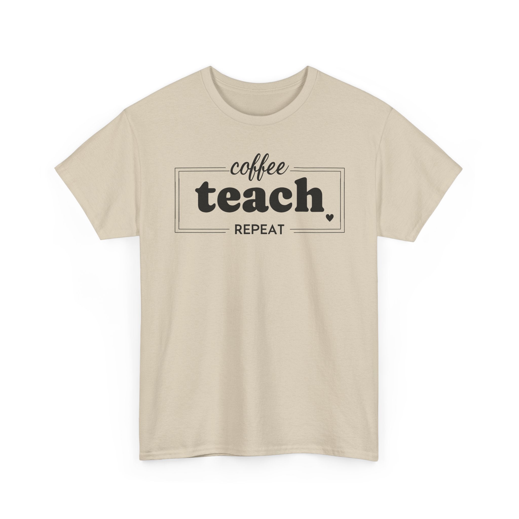Coffee Teach Repeat - T-Shirt
