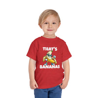 That’s Bananas - Toddler T-Shirt