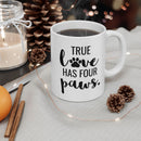 True Love Has Four Paws - Mug