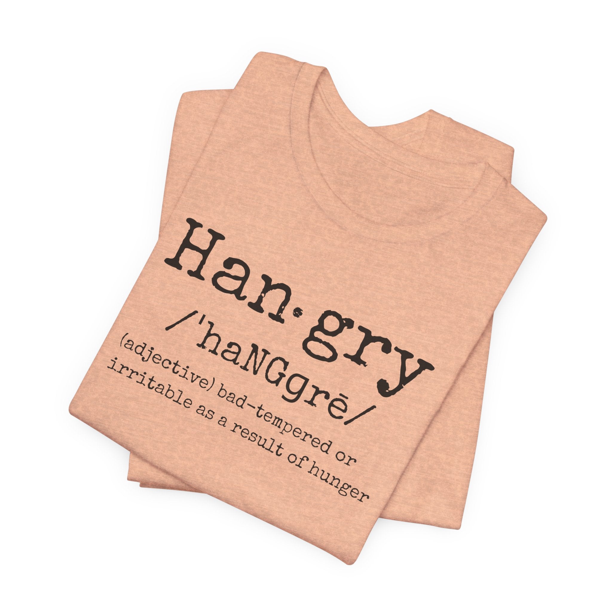 Hangry - T-Shirt