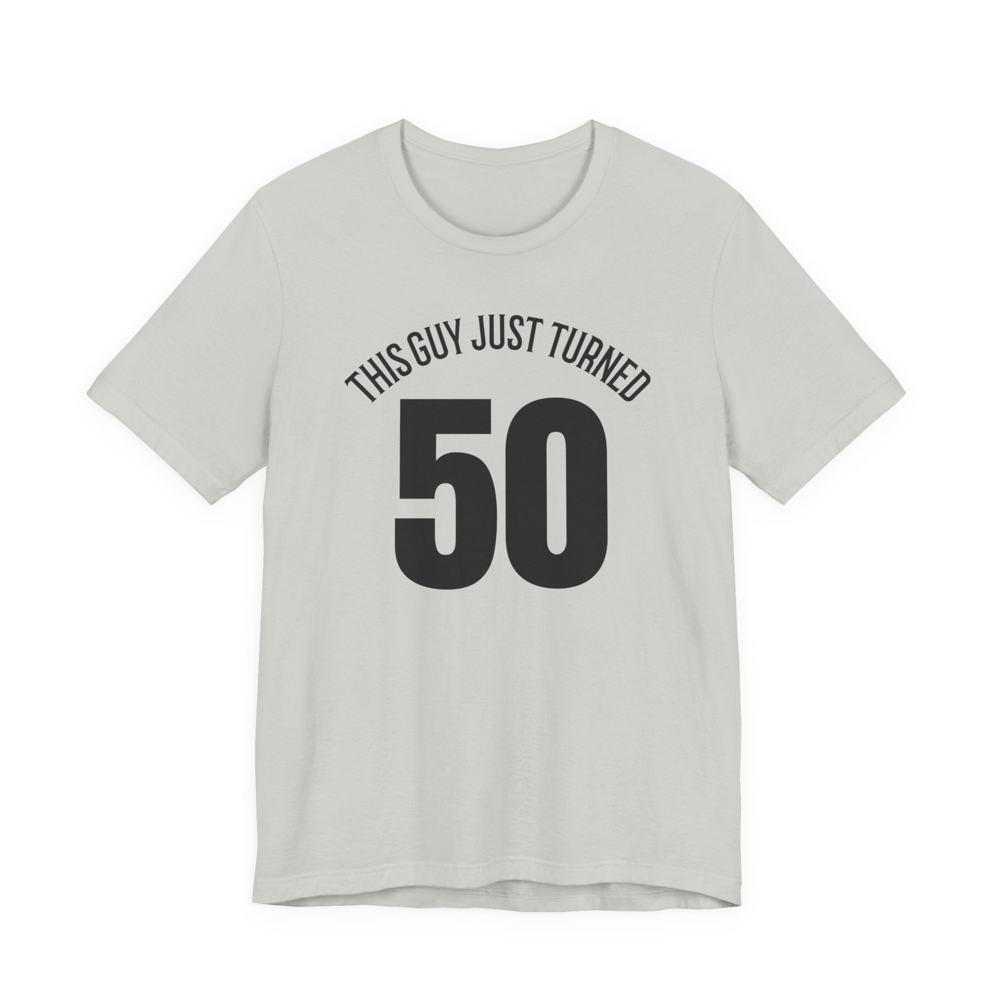 This Guy Just Turned 50 - T-Shirt