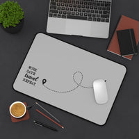 Work Save Travel Repeat - Desk Mat