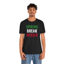 Spring Break Mexico - T-Shirt