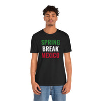 Spring Break Mexico - T-Shirt