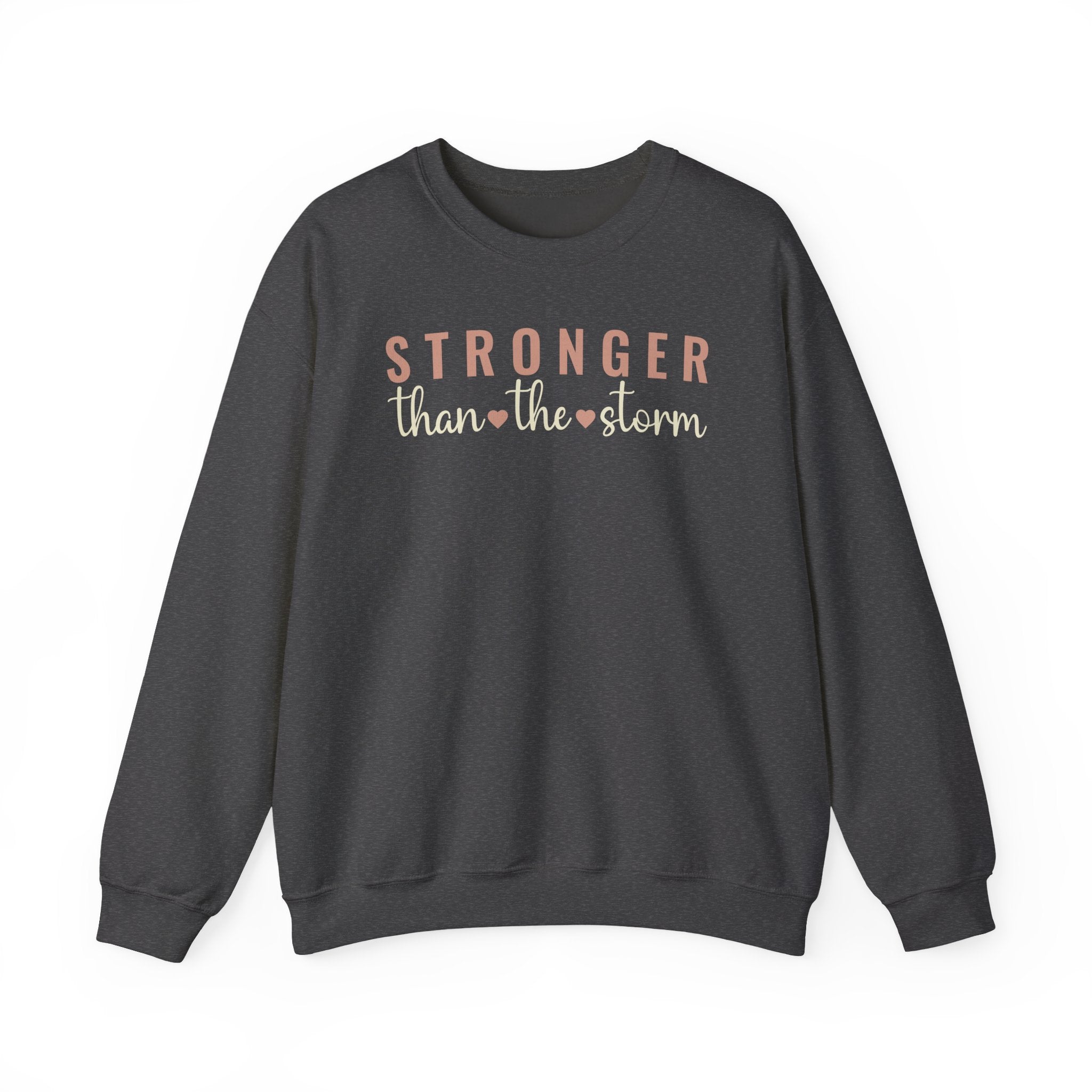 Stronger Than the Storm - Sweatshirt