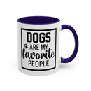 Dogs Are My Favorite People - Mug