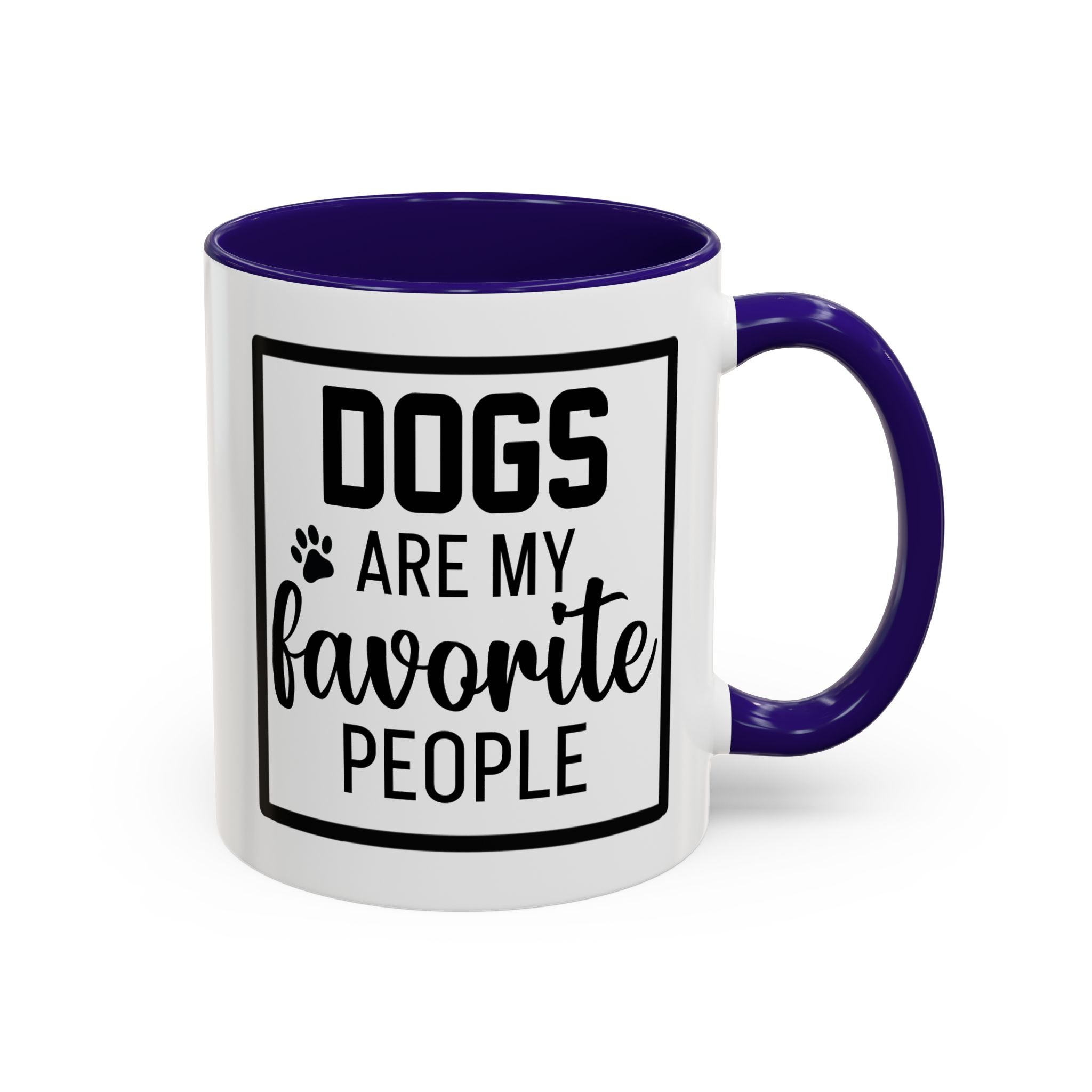 Dogs Are My Favorite People - Mug