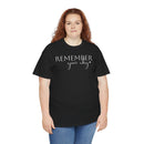 Remember Your Why - T-Shirt