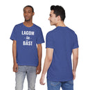 Lagom Är Bäst - T-Shirt