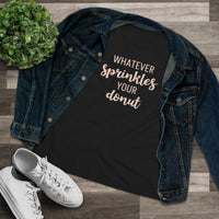 Whatever Sprinkles Your Donut - T-Shirt