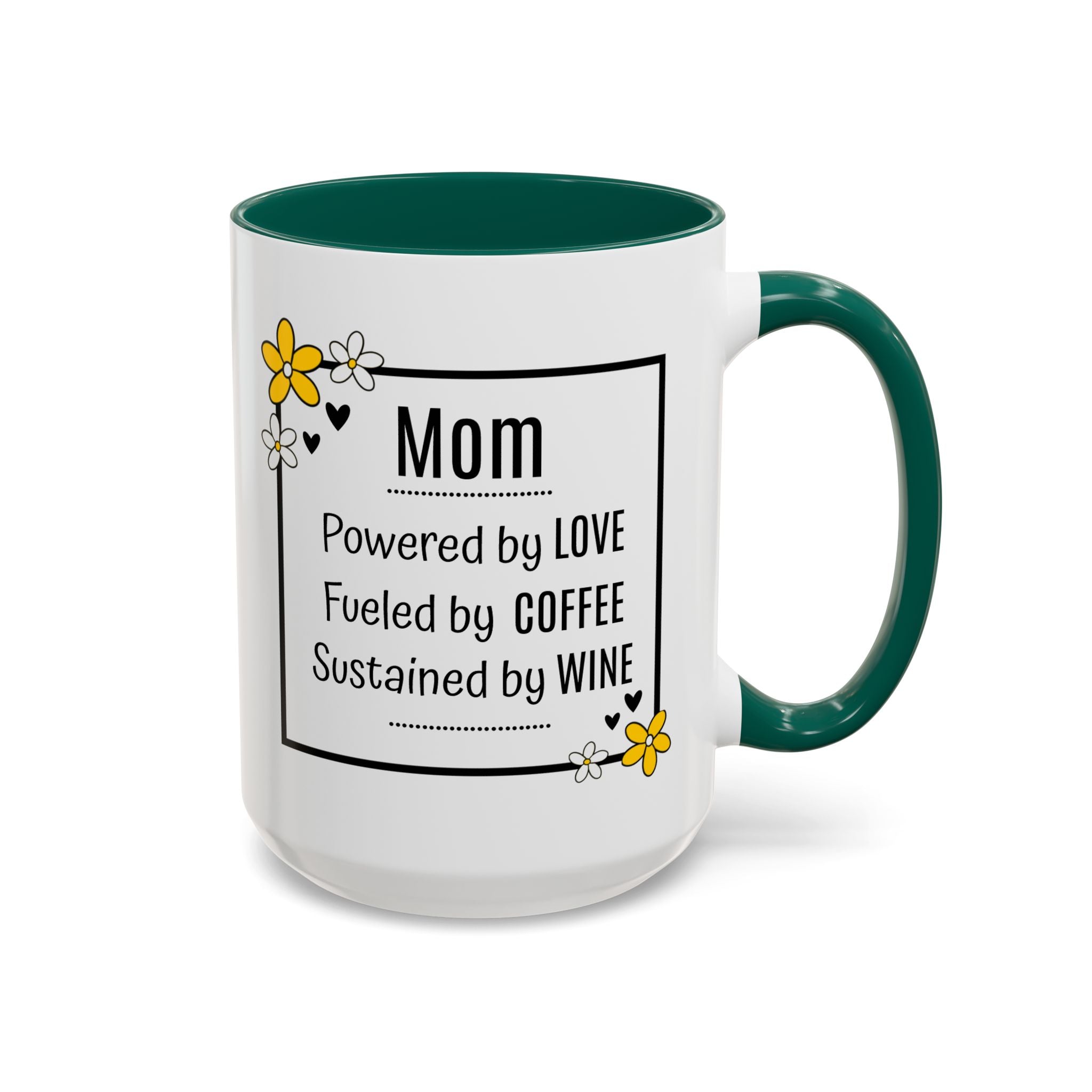 Mom - Powered by Love, Fueled by Coffee, Sustained by Wine - Mug