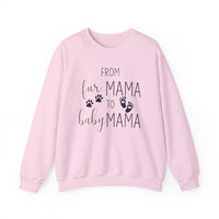 From Fur Mama to Baby Mama - Sweatshirt