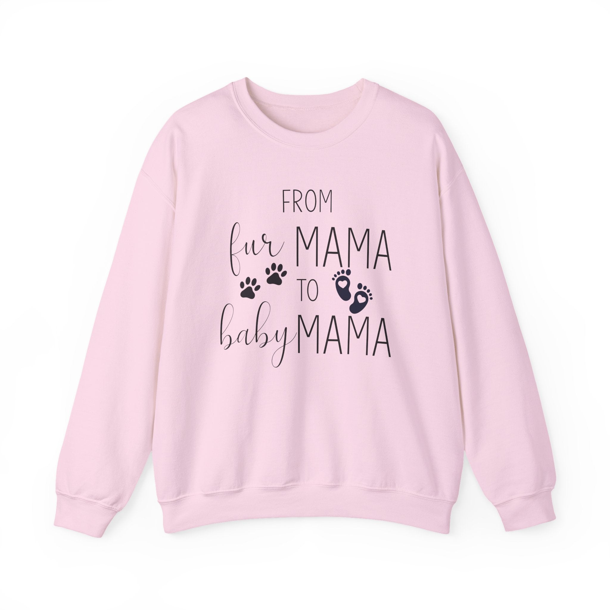 From Fur Mama to Baby Mama - Sweatshirt