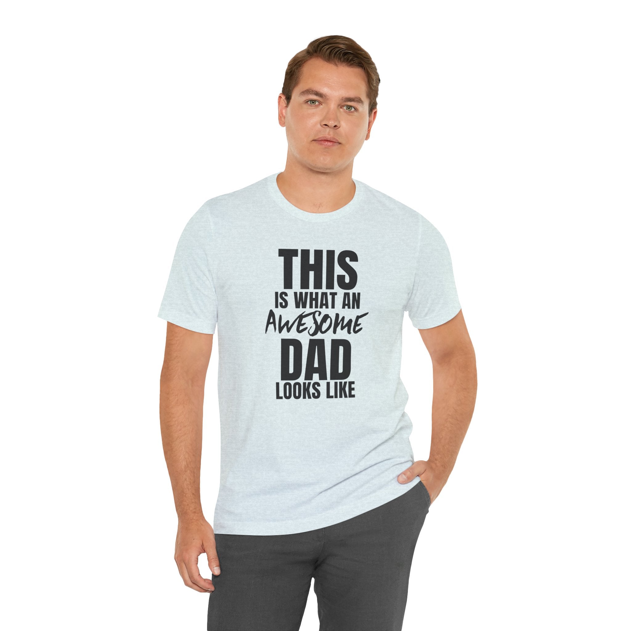 This Is What an Awesome Dad Looks Like - T-Shirt