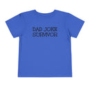 Dad Joke Survivor - Toddler T-Shirt
