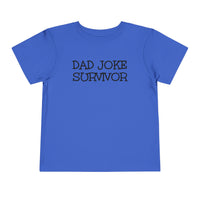Dad Joke Survivor - Toddler T-Shirt