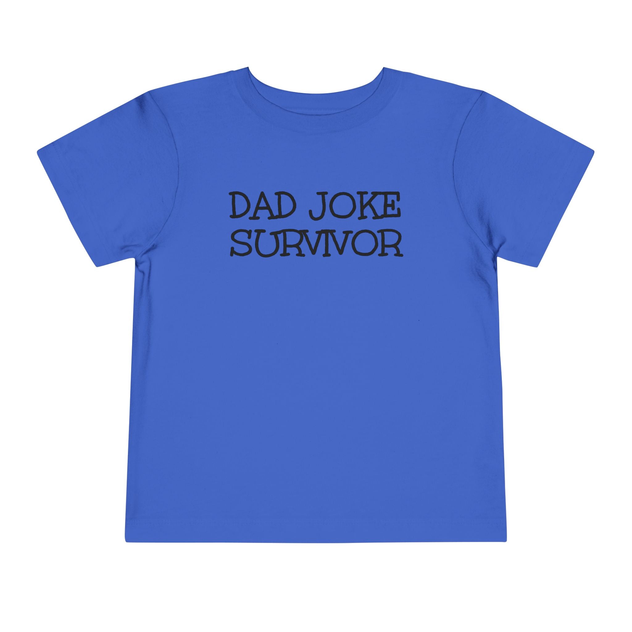 Dad Joke Survivor - Toddler T-Shirt