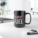Mom Fuel - Mug